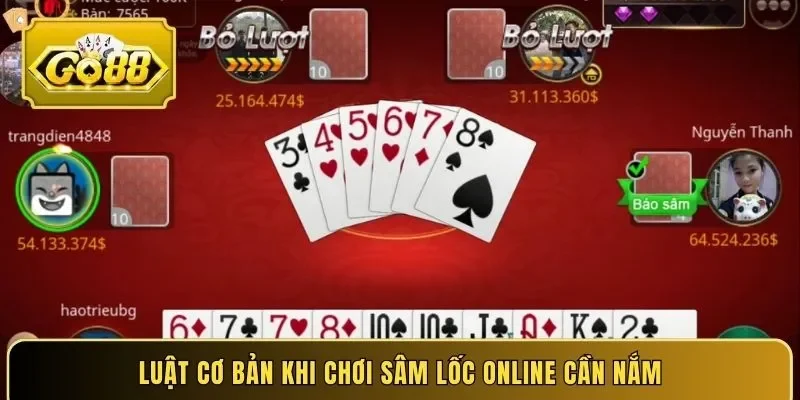 Luật cơ bản khi chơi Sâm Lốc online cần nắm