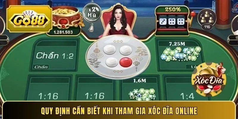 Quy định cần biết khi tham gia xóc đĩa online